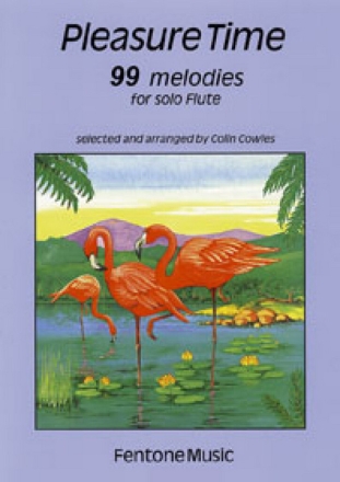 Pleasure Time 99 melodies for flute