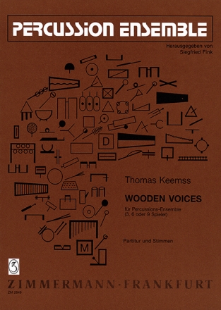 Wooden voices fr Percussionensemble (3, 6 oder 9 Spieler) Partitur und Stimmen