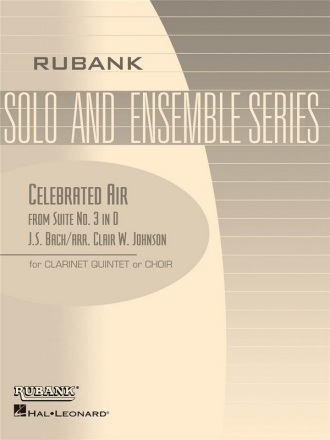 Celebrated Air from Suite in D no.3 for clarinet quintet or choir score and parts