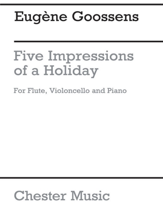 5 impressions of a holiday op.7 for flute (vl), cello and piano 4 parts