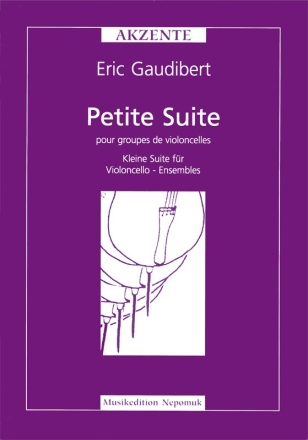 Petite suite Kleine Suite fr Violoncello-Ensembles (2-4 Celli) Partitur