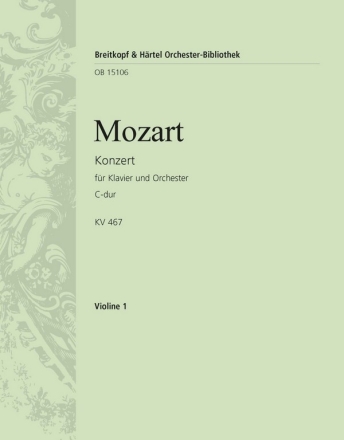 Konzert C-Dur Nr.21 KV467 fr Klavier und Orchester Violine 1