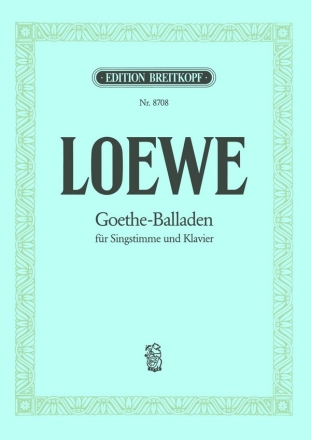 Goethe-Balladen fr Singstimme und Klavier Runze, Max, ed
