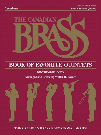 The Canadian Brass Book of Favorite Quintets Trombone Intermediate Level