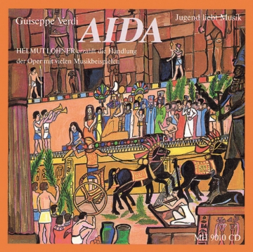 Aida Helmut Lohner erzhlt die Handlung der Oper mit vielen Musikbeispielen CD