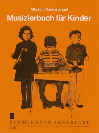 Musizierbuch fr Kinder fr Orff-Instrumentarium mit Spielanleitungen