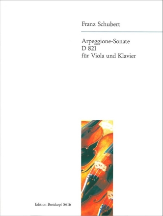 Sonate a-Moll D821 fr Arpeggione und Klavier fr Viola und Klavier