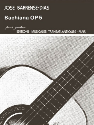 Bachiana op.5 pour guitare