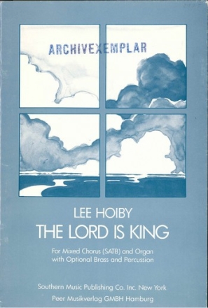 The Lord is King op.42 for mixed chorus and organ (opt. brass and perc.) score