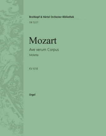 Ave verum corpus KV618 fr gem Chor, Streicher und Orgel Orgelstimme