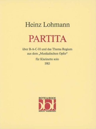 Partita ber B-a-c-h und das Thema Regium aus dem 'Musikalischen Opfer fr Klarinette