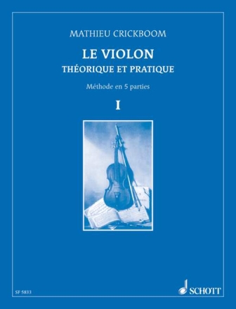 Le violin thorique et pratique vol.1 mthode en 5 parties (fr)