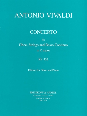 Konzert C-Dur RV452 fr Oboe, Streicher und Bc fr Oboe und Klavier