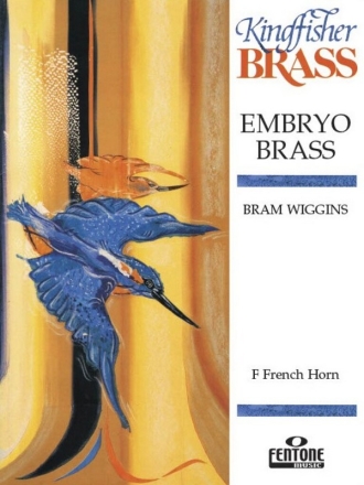 Embryo Brass for horn in F and piano 10 short solos for beginner brass player