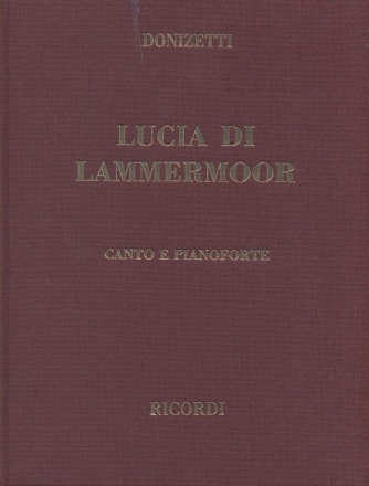 Lucia di Lammermoor  canto e pianoforte Klavierauszug, gebunden (it)