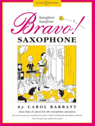 Bravo Saxophone More than 25 pieces for alto saxophone and piano
