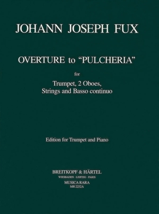 Ouvertre zu Pulcheria fr Trompete und Orchester fr Trompete und Klavier