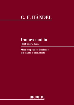 Ombra mai fu fr mittlere Singstimme und Klavier (it/en)