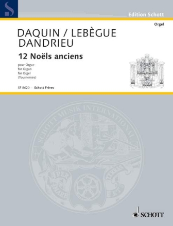 12 noels anciens pour orgue (d'Aquin, Le Begue, Dandrieu)