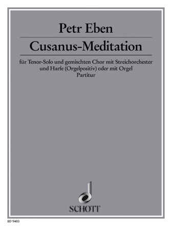 Cusanus-Meditation fr gemischten Chor (SATB) mit Tenor solo, Streichorchester und Harfe  Partitur