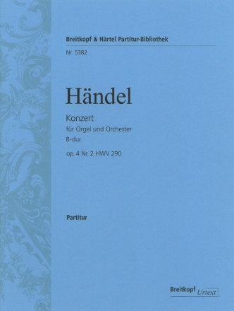 Konzert B-Dur op.4,2 HWV290 fr Orgel und Orchester Partitur