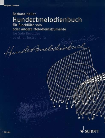 Hundertmelodienbuch fr Blockflte solo oder andere Melodieinstrumente