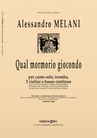 Qual mormorio giocondo per canto solo, tromba, 2 violini e bc,   Partitur und Stimmen