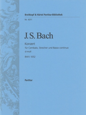 Konzert d-Moll BWV1052 fr Cembalo, Streicher und Bc Partitur