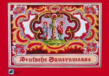 Deutsche Bauernmesse Ausgabe B fr Dreigesang mit Instrumentalbegleitung Partitur