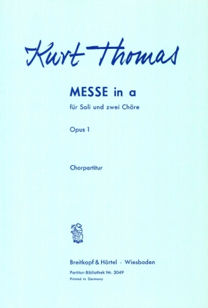 Messe a-Moll op.1 fr Soli und 2 Chre Chorpartitur