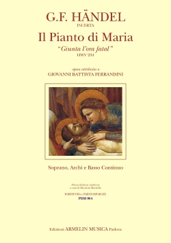 Il pianto di Maria HWV234 per soprano, archi e continuo partitura e parti