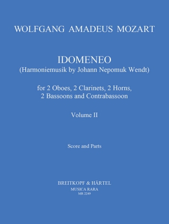 Idomeneo Band 2 fr 2 Oboen, 2 Klarinetten, 2 Fagotte und 2 Hrner und Kontrafagott Partitur und Stimmen
