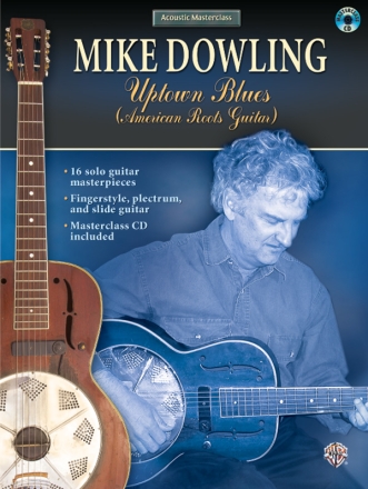 Mike Dowling: Uptown Blues (+CD) 16 solo guitar masterpieces Acoustic masterclass