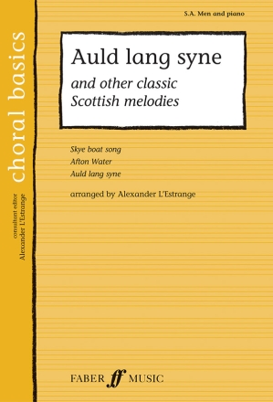 Auld lang syne and other Scottish melodies for sa and men's voices and piano