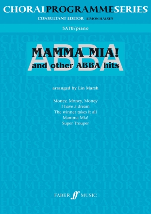 Mamma Mia and other Abba Hits for mixed chorus and piano