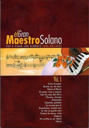 El gran Maestro Solano vol.1: para voz y piano con acordes para guitara