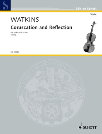 Coruscation and reflection  (1998) fr Violine und Klavier