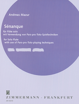 Senanque fr Flte, mit Verwendung von Pars-pro-Toto-Spieltechniken