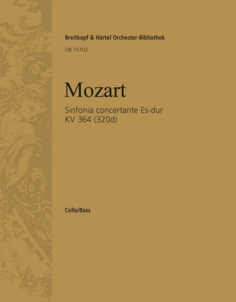 Sinfonia concertante Es-Dur KV364 fr Violine, Viola und Orchester Violoncello / Kontrabass