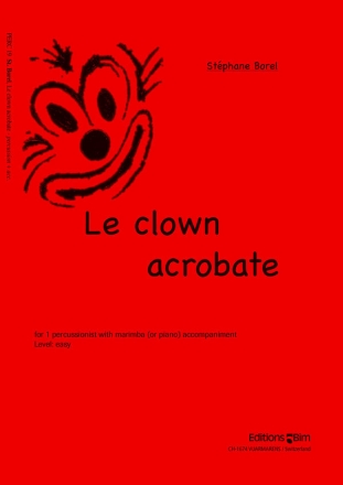 Le clown acrobate for percussion and marimba (piano)