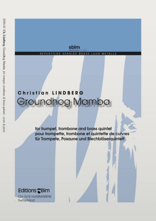 Groundhog Mamba for solo trumpet, solo trombone, 2 trumpets in C, horn in F, trombone and tuba,  score and parts