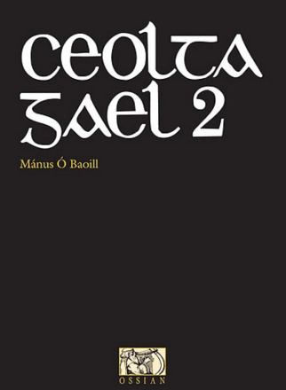 Ceolta Geal Vol.2: A Collection of Songs in the Irish Language Lyrics/Melody