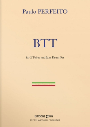 BTT fr 2 Tuben und Jazz-Drumset Partitur und Stimmen