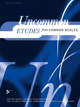 Uncommon Etudes from Common Scales for c, b and es treble instruments