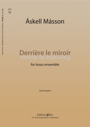 Derrire le miroir for 2 trumpets, 4 horns, 3 trombones, euphonium and tuba score and parts