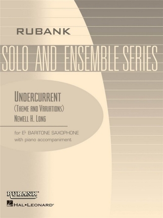 Undercurrent Theme and variations for baritone saxophone and piano