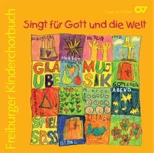 Freiburger Kinderchorbuch CD Singt fr Gott und die Welt