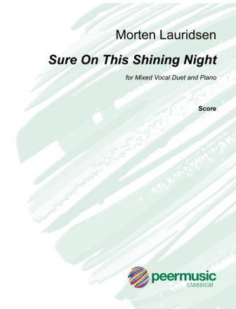 Sure on this shining Night for mixed vocal duet and piano score