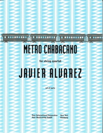 Metro Chabacano for string quartet parts