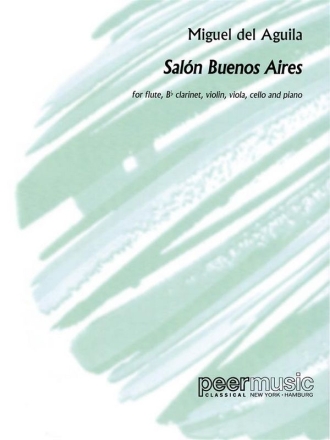Salon Buenos Aires for flute, clarinet, violin, viola, violoncello score and parts
